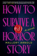 How to Survive a Horror Story - Hardcover