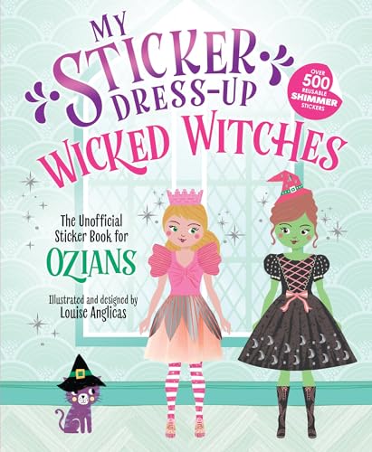 My Sticker Dress-Up(r) Wicked Witches - Paperback