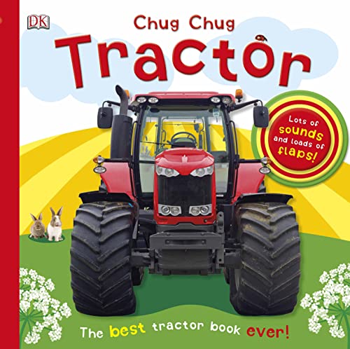 Chug, Chug Tractor: Lots of Sounds and Loads of Flaps! - Board Books