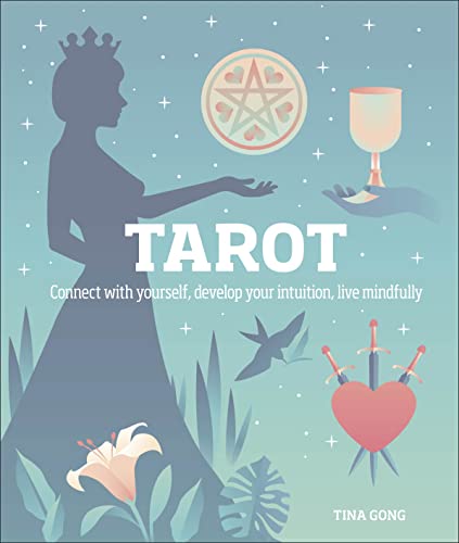 Tarot: Connect with Yourself, Develop Your Intuition, Live Mindfully - Hardcover