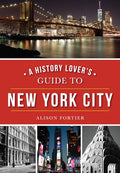 A History Lover's Guide to New York City - Paperback