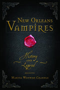 New Orleans Vampires: History and Legend - Paperback