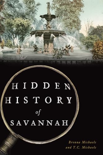 Hidden History of Savannah - Paperback