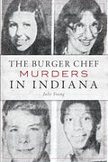 The Burger Chef Murders in Indiana - Paperback