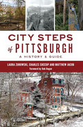 City Steps of Pittsburgh: A History & Guide - Paperback