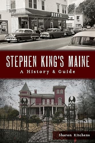 Stephen King's Maine: A History & Guide - Paperback