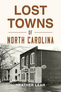 Lost Towns of North Carolina - Paperback