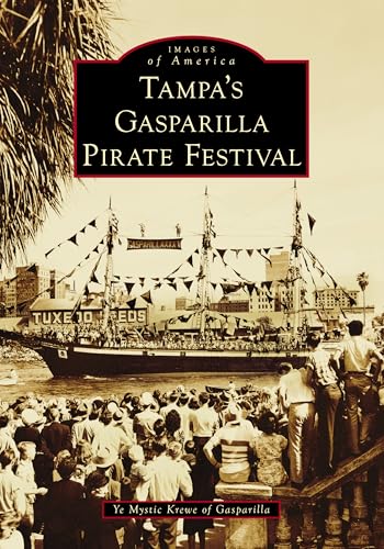 Tampa's Gasparilla Pirate Festival - Paperback
