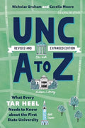 Unc A to Z: What Every Tar Heel Needs to Know about the First State University - Hardcover