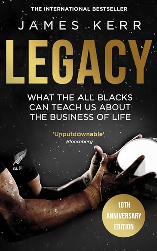 Legacy: What the All Blacks Can Teach Us about the Business of Life - Paperback