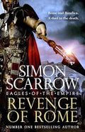 Revenge of Rome (Eagles of the Empire 23): The Thrilling New Eagles of the Empire Novel - Macro and Cato Return! - Paperback