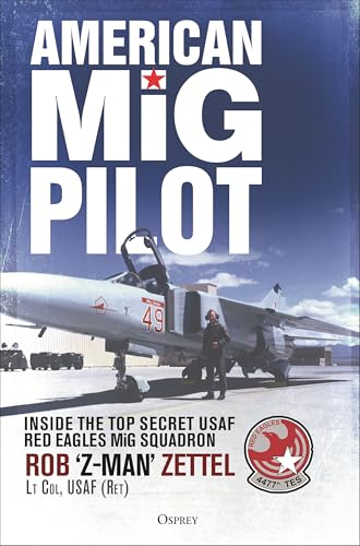 American MIG Pilot: Inside the Top Secret USAF "Red Eagles" MIG Squadron - Hardcover