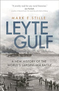 Leyte Gulf: A New History of the World's Largest Sea Battle - Paperback