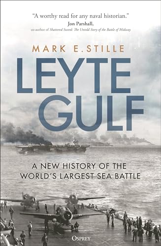 Leyte Gulf: A New History of the World's Largest Sea Battle - Paperback