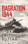 Bagration 1944: The Great Soviet Offensive - Hardcover