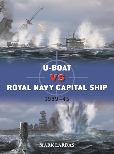 U-Boat Vs Royal Navy Capital Ship: 1939-45 - Paperback