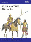Seleucid Armies 312-63 BC - Paperback