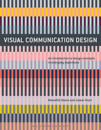 Visual Communication Design: An Introduction to Design Concepts in Everyday Experience - Paperback