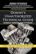 Donny's Unauthorized Technical Guide to Harley-Davidson, 1936 to Present: Volume V: Part I of II-The Shovelhead: 1966 to 1985 - Paperback