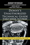 Donny's Unauthorized Technical Guide to Harley-Davidson, 1936 to Present: Volume V: Part II of II-The Shovelhead: 1966 to 1985 - Paperback