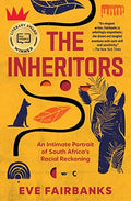 The Inheritors: An Intimate Portrait of South Africa's Racial Reckoning - Paperback
