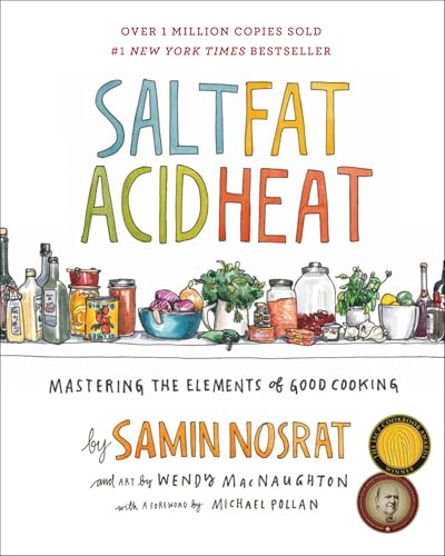 Salt, Fat, Acid, Heat: Mastering the Elements of Good Cooking - Hardcover