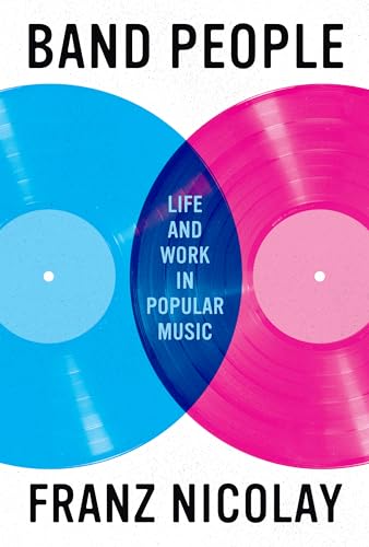 Band People: Life and Work in Popular Music - Hardcover