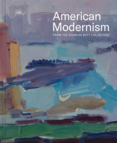 American Modernism from the Charles Butt Collection - Hardcover