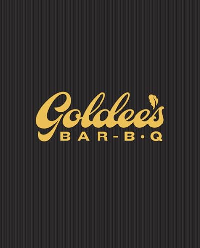 Goldee's Bar-B-Q: A Cookbook - Hardcover