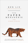 The Paper Menagerie and Other Stories - Paperback