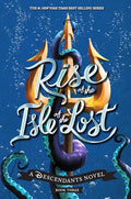 Rise of the Isle of the Lost-A Descendants Novel: A Descendants Novel - Hardcover