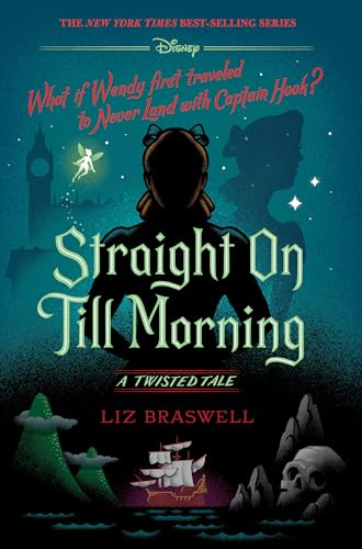 Straight on Till Morning: A Twisted Tale - Hardcover