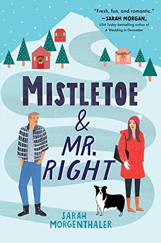 Mistletoe and Mr. Right - Paperback