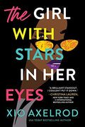 The Girl with Stars in Her Eyes: A Story of Love, Loss, and Rock-And-Roll - Paperback