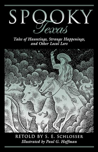Spooky Texas: Tales of Hauntings, Strange Happenings, and Other Local Lore - Paperback