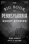 The Big Book of Pennsylvania Ghost Stories - Paperback