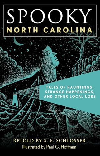 Spooky North Carolina: Tales of Hauntings, Strange Happenings, and Other Local Lore - Paperback