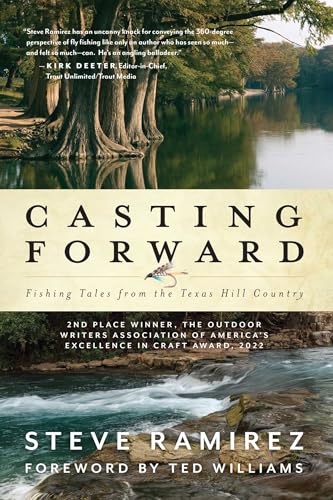 Casting Forward: Fishing Tales from the Texas Hill Country - Paperback