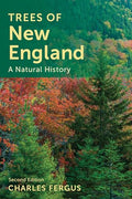 Trees of New England: A Natural History - Paperback
