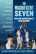 The Magnificent Seven: College Basketball's Blue Bloods - Paperback