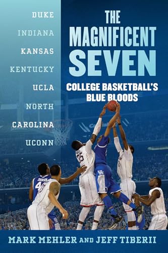 The Magnificent Seven: College Basketball's Blue Bloods - Paperback