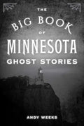 Big Book of Minnesota Ghost Stories - Paperback