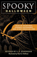 Spooky Halloween: Tales of Hauntings, Strange Happenings, and Other American Lore - Paperback
