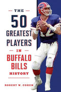 The 50 Greatest Players in Buffalo Bills History - Paperback