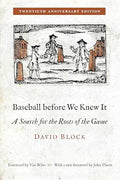 Baseball Before We Knew It: A Search for the Roots of the Game - Paperback