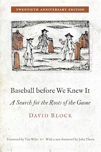 Baseball Before We Knew It: A Search for the Roots of the Game - Paperback