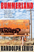 Bummerland: Ruin and Restoration in Trump's New America - Hardcover