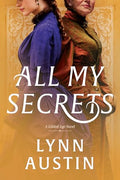 All My Secrets: A Historical Romance Set in Gilded Age New York - Paperback