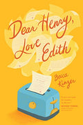 Dear Henry, Love Edith: A Charming Romantic Comedy of Love, Letters, and Mistaken Identity - Paperback