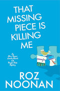 That Missing Piece Is Killing Me - Hardcover